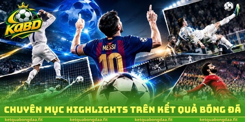 Chuyên mục highlights trên kết quả bóng đá