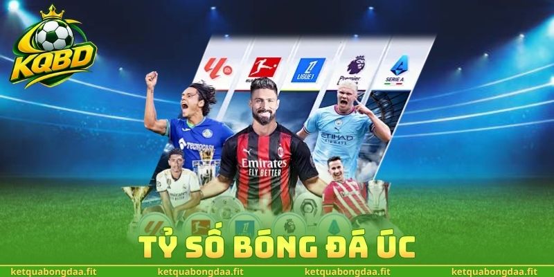 Tỷ Số Bóng Đá Úc